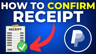 How To Confirm Receipt On PayPal (2024)