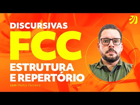 Discursivas FCC: estrutura e repertório com Heitor Ferreira