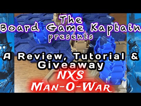 The Board Game Kaptain's review, tutorial and Giveaway for NXS Man O War