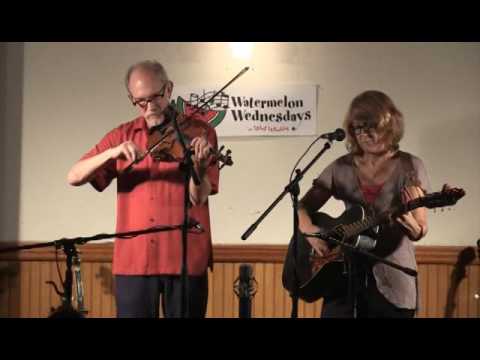 Watermelon Wednesdays 2013 - Bruce Molsky and Paula Bradley