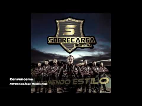 Convenceme - Sobrecarga Norteña