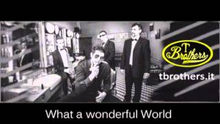 TBrothers - What a Wonderful World