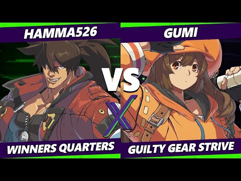 F@X 420 Winners Quarters - hamma526 (Sol) Vs. GUMI (May) Guilty Gear Strive