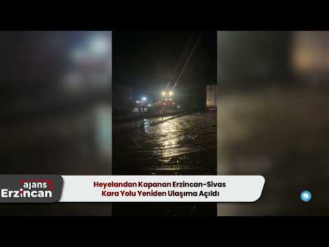 Heyelandan Kapanan Erzincan-Sivas Kara Yolu Yeniden Ulaşıma Açıldı