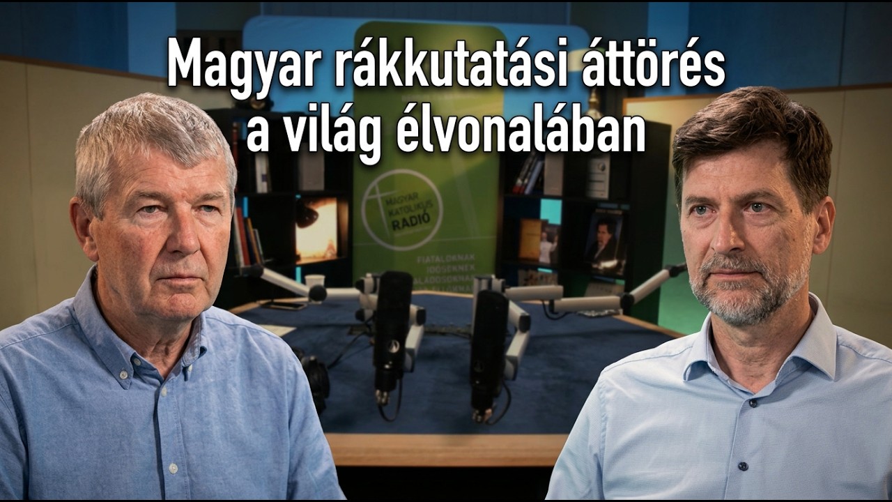 Magyar rákkutató a világ legjobbjai között - Kerengő 2026. 6. 2.