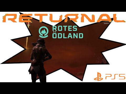 RETURNAL Gameplay Walkthrough Part 7 | Rotes Ödland (FULL GAME) PS5