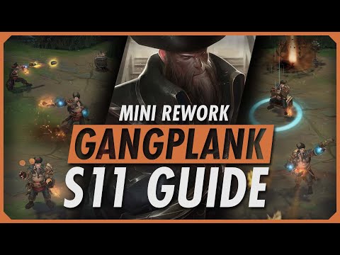 NEW GANGPLANK REWORK GUIDE SEASON 11 - League of Legends