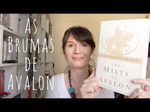 VEDA #24: As Brumas de Avalon (Marion Zimmer Bradley) | Tatiana Feltrin