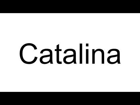How to Pronounce Catalina (Spanish)