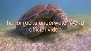 Hanoi rocks underwater world official video