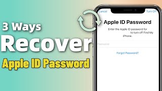 Recover Apple ID Password if Forgotten TOP 3 Ways to Recover/Reset Apple ID/iCloud Password!