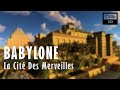 🛕 Babylone, la Cité Des Merveilles - Documentaire Histoire & Archéologie - France 5 (2022)