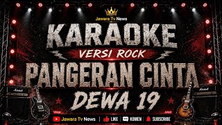 Download lagu PANGERAN CINTA - DEWA 19 🎤 KARAOKE VERSI ROCK mp3