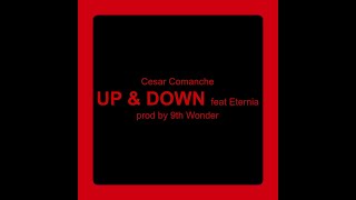 Cesar Comanche - UP & DOWN ft. Eternia