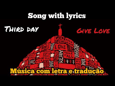 Give Love - Third Day