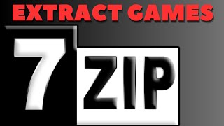 How To Extract Games Using 7zip 2023