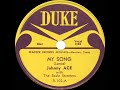 1952 Johnny Ace - My Song (#1 R&B hit)