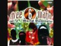THREE SIX MAFIA-CHPT. 2 WORLD DOMINATION-TRACK 1-WE ARE WAITING