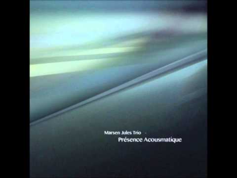 Marsen Jules Trio - Éclipse (feat. Roger Döring)