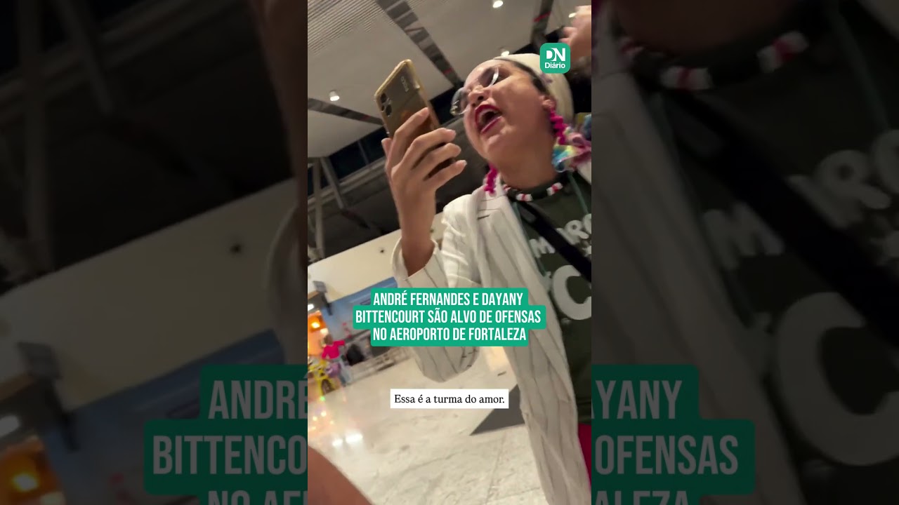 Imagem da notícia André Fernandes e Dayany Bittencourt são hostilizados no Aeroporto de Fortaleza