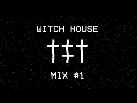 WITCH HOUSE †‡† MIX #1