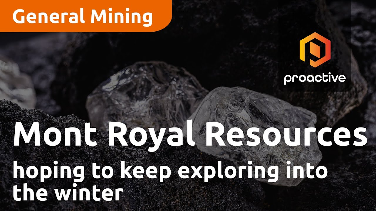 Mont Royal Resources hoping to keep exploring into the winter