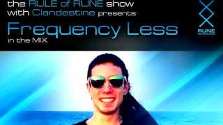 Rule Of Rune 038 - Clandestine Ft. Frequency Less (08.21.2014)