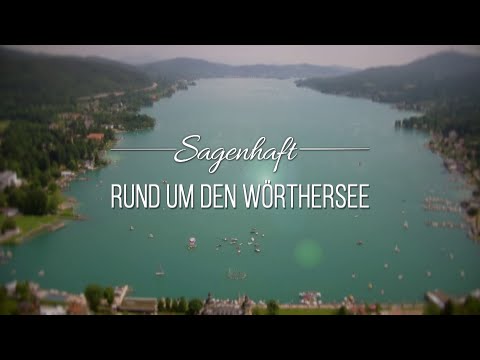 Sagenhaft - Rund um den Wörthersee