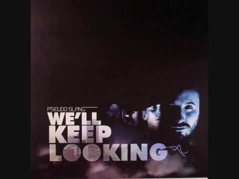 Pseudo Slang - Bedouin -We'll Keep Looking - 2009