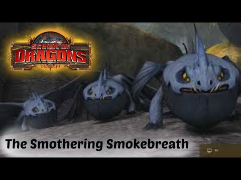 School of Dragons | The Smothering Smokebreath