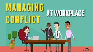 Managing Conflict Between Employees |  Conflict Resolution in the Workplace | Workplace Conflict