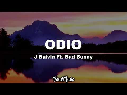 J Balvin, Bad Bunny - Odio
