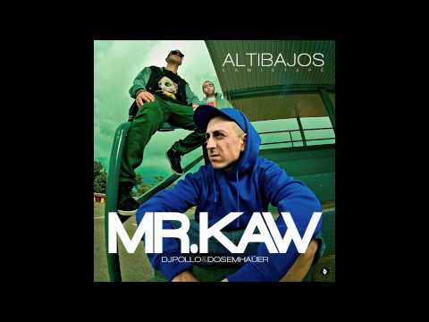 Mr.Kaw - Altibajos (la mixtape) Bloque 0.1