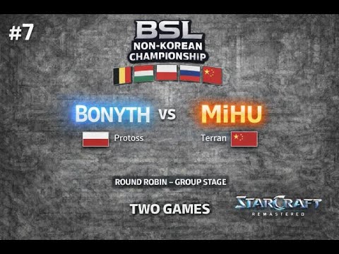 🇵🇱 Bonyth (P) vs 🇨🇳 Mihu (T) | BSL21 Non-Korean Championship | StarCraft Remastered | #7