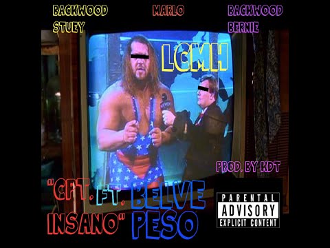 LCMH - Captain Insano ft. Belve Peso