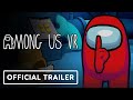 Among Us VR - Official PS VR2 Announcement Trailer