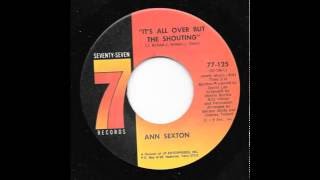 Ann Sexton - It&#39;s All Over But The Shouting