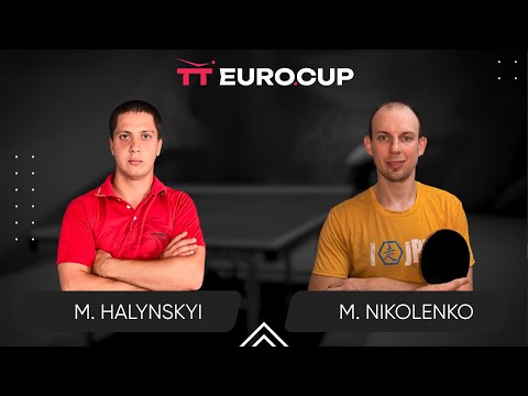 11:10 Mykola Halynskyi - Maksym Nikolenko 25.07.2024 TT Euro.Cup Ukraine Star. TABLE 4