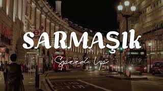 Mabel Matiz - Sarmaşık (Speed Up)