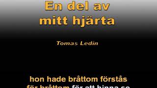 En del av mitt hjärta   Tomas Ledin Karaoke