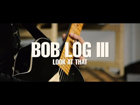 Bob Log III - 