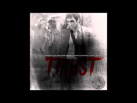 MUNEE x SWIISHA x CASPER x DUTCH - TRUST