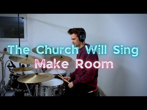 JF || Make Room || The Church Will Sing || Drum Cover