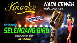 Download lagu Karaoke SELENDANG BIRU - Dewi Zega ( Nada Wanita ) mp3 Download lagu Karaoke SELENDANG BIRU - Dewi Zega ( Nada Wanita ) mp3