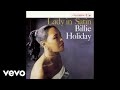 Billie Holiday - I'm a Fool to Want You (Official Audio)
