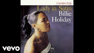 Billie Holiday - I&#39;m a Fool to Want You (Official Audio)