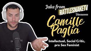 Jake from RattlesnakeTV Discusses Camille Paglia  Intellectual, social critic, pro sex feminist.