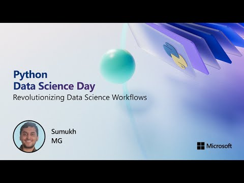Revolutionizing Data Science Workflows | Python Data Science Day