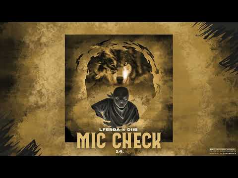 LFERDA - Mic Check ft. Diib (Official Audio)