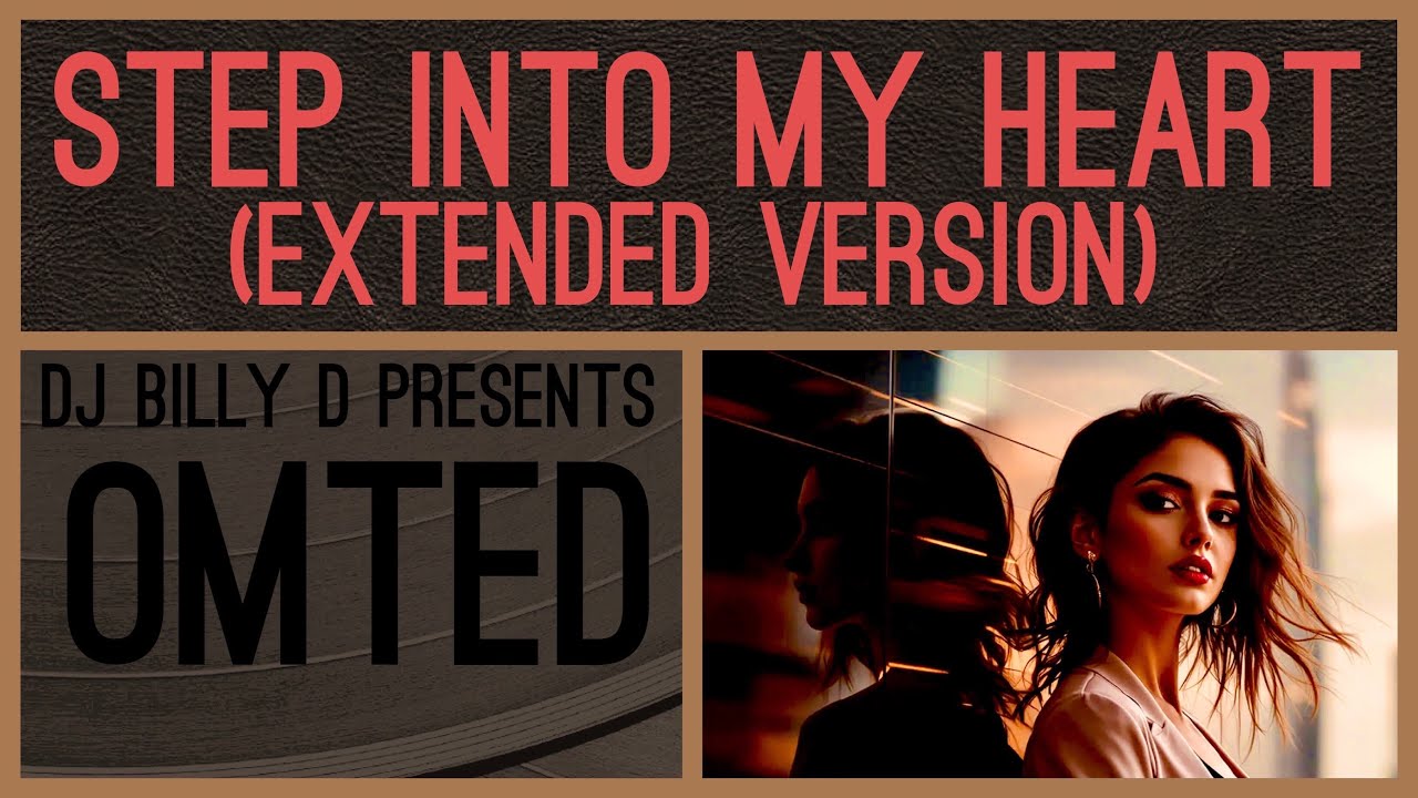 omted - Step into My Heart (Extended Version)